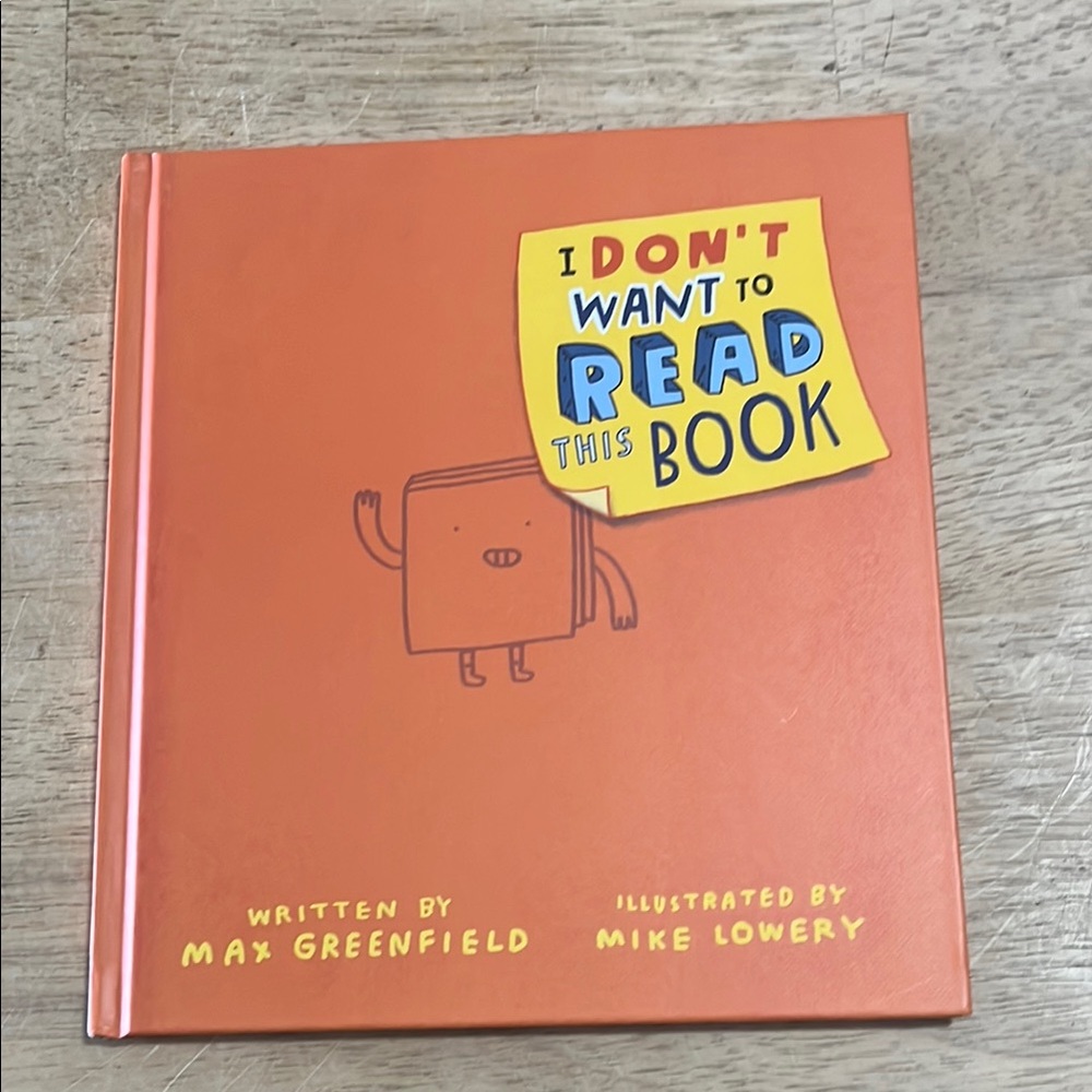 I Don't Want to Read This Book by Max Greenfield